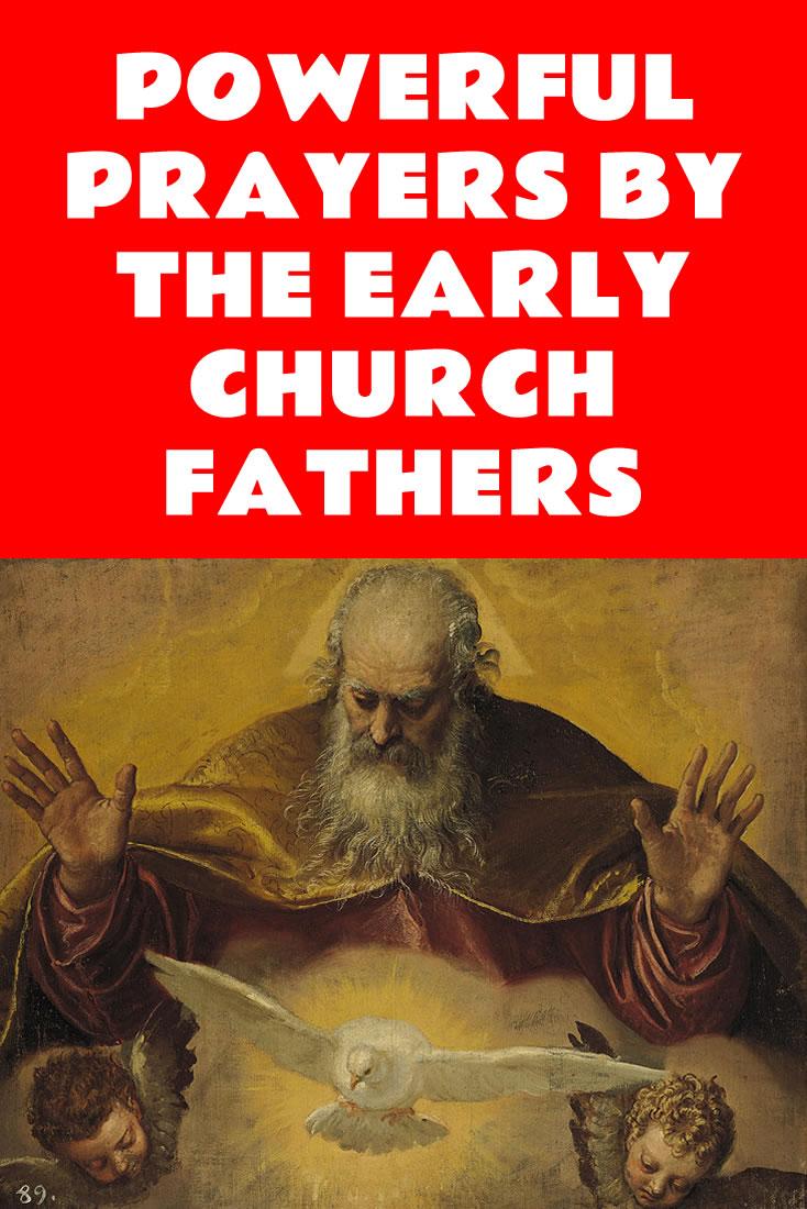 10 Powerful Prayers by the Early Church Fathers